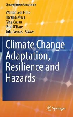 Climate Change Adaptation, Resilience and Hazards (Climate Change Management)