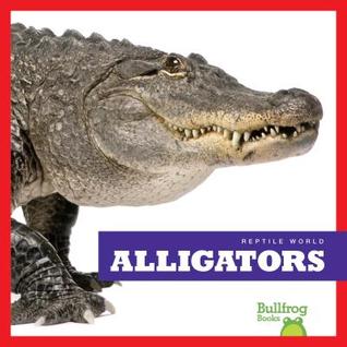 Alligators (Reptile World)
