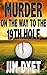 Murder On The Way To The 19th Hole by James Dyet