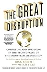 The Great Disruption: Competing and Surviving in the Second Wave of the Industrial Revolution