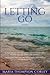 Letting Go: A Novel