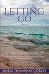 Letting Go by Maria Thompson Corley