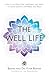 The Well Life: How to Use S...