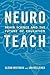 Neuroteach: Brain Science and the Future of Education