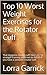 Top 10 Worst Weight Exercises for the Rotator Cuff: That doggone rotator cuff! Here are 10 strength training exercises to AVOID if you have a sensitive rotator cuff.