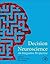 Decision Neuroscience: An Integrative Perspective