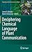 Deciphering Chemical Language of Plant Communication (Signaling and Communication in Plants)