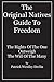The Original Natives Guide To Freedom: The Rights Of The One Outweigh The Will Of The Many