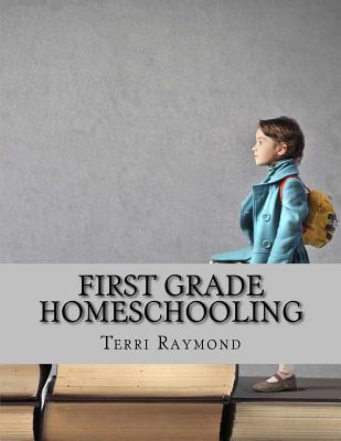 First Grade Homeschooling: (Math, Science and Social Science Lessons, Activities, and Questions)