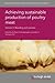 Achieving sustainable production of poultry meat Volume 2: Breeding and nutrition (Burleigh Dodds Series in Agricultural Science, 14)