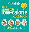 COOKING LIGHT Mix & Match Low-Calorie Cookbook: 1,500 Calories a Day