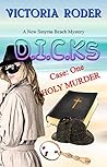 D.I.C.K.s: Case 1: Holy Murder