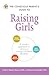 The Conscious Parent's Guide to Raising Girls: A mindful approach to raising a strong, confident daughter * Promote self-esteem * Build resilience * ... (Conscious Parenting Relationship Series)