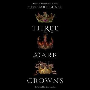 Three Dark Crowns (Three Dark Crowns #1)