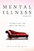 Mental Illness by Dr Daniel R Berger II