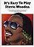 It's Easy to Play Stevie Wo...
