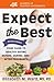 Expect the Best: Your Guide...