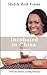 Incubated in China: a memoir