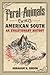 Feral Animals in the American South: An Evolutionary History (Studies in Environment and History)