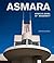 Asmara: Africa’s Jewel of Modernity: Africa’s Jewel of Modernity
