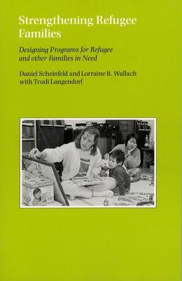 Strengthening Refugee Families: Designing Programs for Refugee