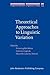 Theoretical Approaches to Linguistic Variation (Linguistik Aktuell/Linguistics Today)