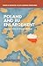 Poland and EU Enlargement: Foreign Policy in Transformation (Europe in Transition: The NYU European Studies Series)