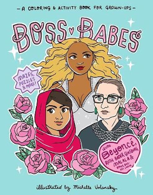 Boss Babes: A Coloring and Activity Book for Grown-Ups