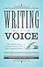 Writing Voice: The Complete Guide to Creating a Presence on the Page and Engaging Readers (Creative Writing Essentials)
