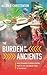 The Burden of the Ancients:...
