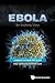 Ebola: An Evolving Story