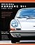 Original Porsche 911 1964-1998: The Definitive Guide to Mechanical Systems, Specifications and History (Collector's Originality Guide)