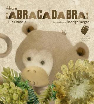 Ahora ¡Abracadabra! / And now, Abracadabra! (Spanish Edition)