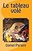Le tableau volé (French Edition)