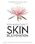 Slow Ageing Guide to Skin Rejuvenation: Learn - Understand - Select - Proven Treatments