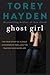 Ghost Girl by Torey L. Hayden