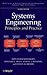 Systems Engineering Principles and Practice (Wiley Series in Systems Engineering and Management)