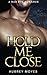 Hold Me Close