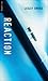 Reaction