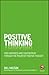 Positive Thinking by Gill Hasson