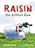 Raisin, the Littlest Cow