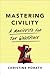 Mastering Civility: A Manifesto for the Workplace
