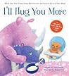 I'll Hug You More by Laura Duksta I'll Hug You More by Laura Duksta
