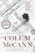 Thirteen Ways Of Looking by Colum McCann Thirteen Ways Of Looking by Colum McCann