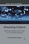 Dreaming Culture by Jeannette Marie Mageo