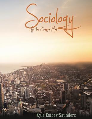 Sociology for the Common Man: Introduction to Sociology