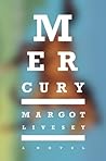 Mercury by Margot Livesey