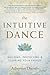 The Intuitive Dance: Buildi...