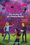 The Secret of the Shadow Bandit (Curious Cat Spy Club, #4)