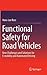 Functional Safety for Road Vehicles: New Challenges and Solutions for E-mobility and Automated Driving